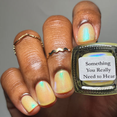 Something You Really Need to Hear | Garden Path Lacquers