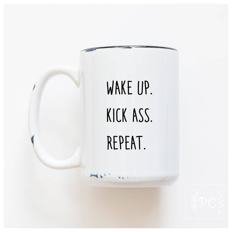 Wake Up Kick Ass Repeat by Prairie Chick Prints