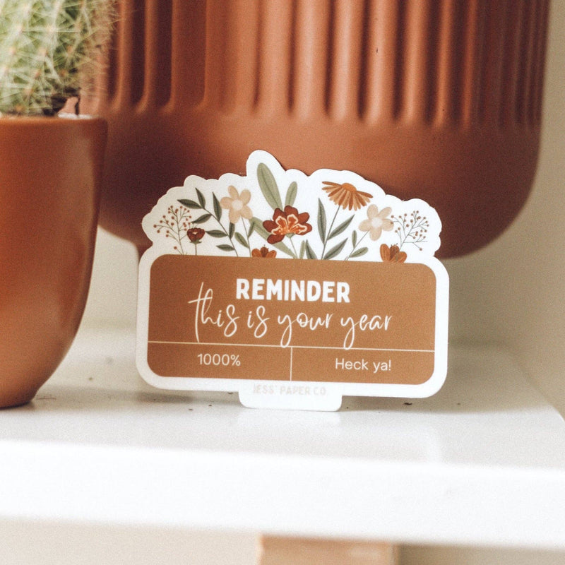 Reminder "this is your year" Sticker by Jess&