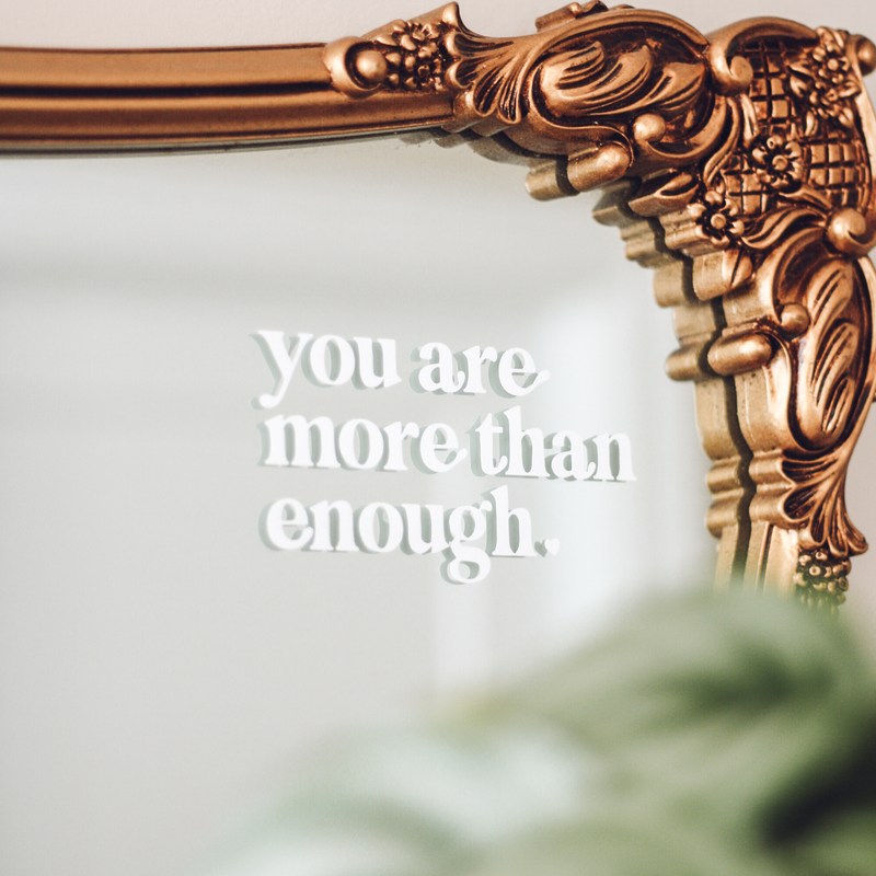 You are More than Enough Mirror Decal by Jess&